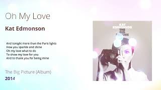Oh My Love - Kat Edmonson
