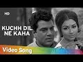 Kuchh Dil Ne Kaha - Dharmendra - Sharmila ...