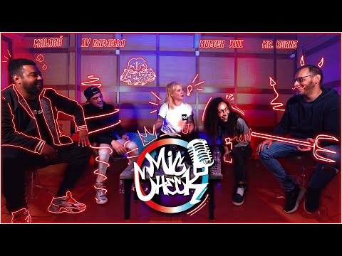 Mic Check #1 - Muleca XIII x IV Crewella x Mr. Burnz x Malabá || Podcast