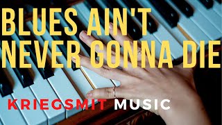 Download lagu Blues Ain't Never Gonna Die  - (Mike Griffin) Cover mp3