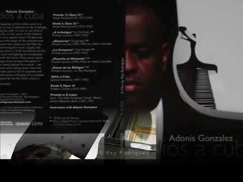 F. Chopin Op. 10 No.8-Trailer 'Adios a Cuba' DVD, featuring Adonis Gonzalez (Pianist)