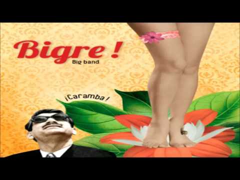 Crac! La Cucaracha - Bigre! Big Band (2017)