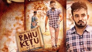 RAHU KETU II PARMISH VERMA II RESHAM SINGH ANMOL II DESI CREW II NEW PUNJABI SONG  LIVE PROMOTIONS