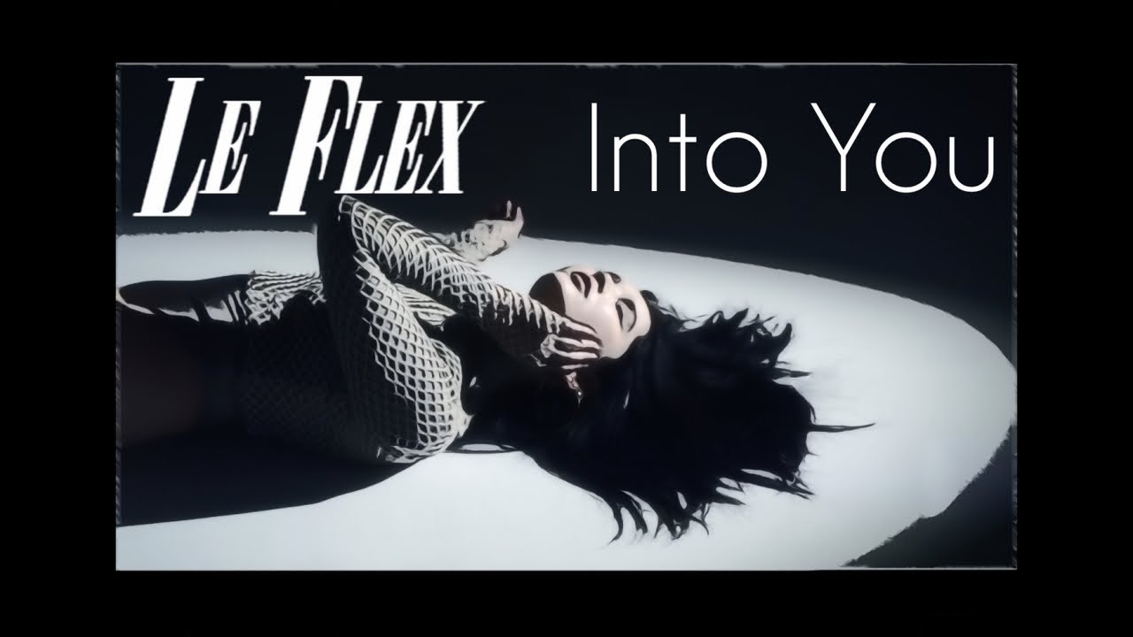 Le Flex - Into You