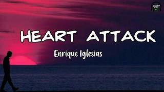 Enrique Iglesias - Heart Attack (Lyrics Video)