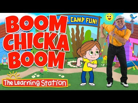 Boom Chicka Boom ♫ Action Songs Kids ♫ Brain Breaks ♫ Camp Songs ♫ Kids Songs ♫ The Learning Station