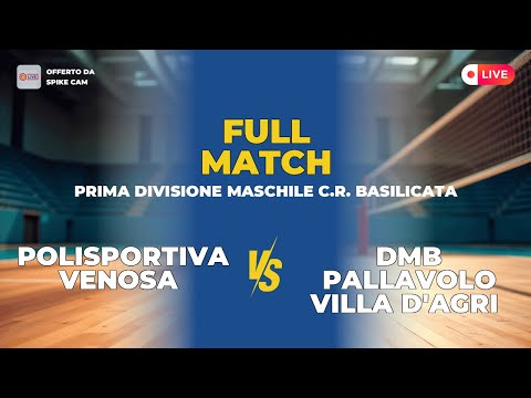 POLISPORTIVA VENOSA vs DMB PALLAVOLO VILLA D'AGRI | PRIMA DIVISIONE MASCHILE C.R. BASILICATA