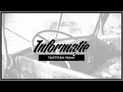 VladONE feat. Motanu' - Informație