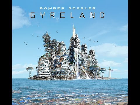 download lagu mp3 mp4 Bomber Goggles Gyreland, download lagu Bomber Goggles Gyreland gratis, unduh video klip Bomber Goggles Gyreland