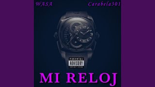 Mi Reloj Music Video