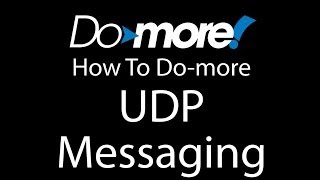 Do-more PLC - How to Do-more UDP Messaging