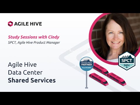 Agile Hive Data Center | Shared Services | Study Sessions with Cindy