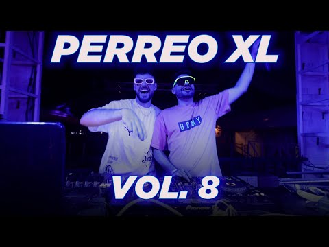 PERREO XL 8 - Jayxme x Delak [MIX REGGAETON 2022 PREVIA]