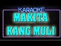 ✅MAKITA KANG MULI(karaoke)Sugarfree