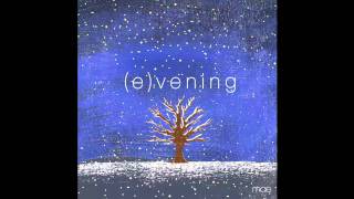 Mae - A Quite (e)vening