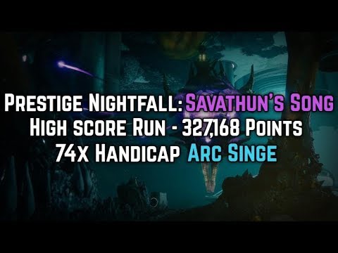 Destiny 2 - 74x Handicap Prestige Nightfall Savathun's Song 327,168 Points High Score Run