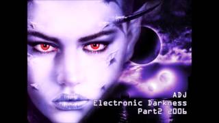 ADJ Another Dark Journey Part2 2006 (Part 2)