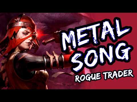 WARHAMMER 40K METAL || "Rogue Trader" || Song by @jonathanymusic & @RichaadEB
