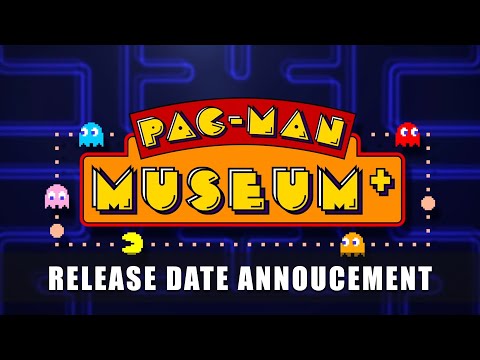 PAC-MAN MUSEUM + - Release Date Announcement Trailer thumbnail