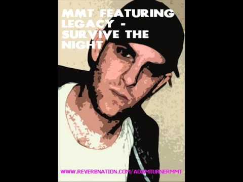 Adam Turner MMT Featuring Legacy - Survive The Night