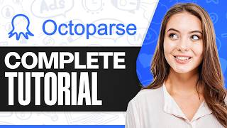 Octoparse Full Tutorial (2026) | Learn How to Scrape Listing and Detail pages in 10 Minutes!