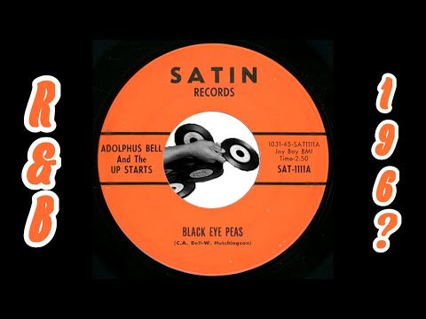 Adolphus Bell And The Up Starts – Black Eye Peas [Satin] Rhythm & Blues 45