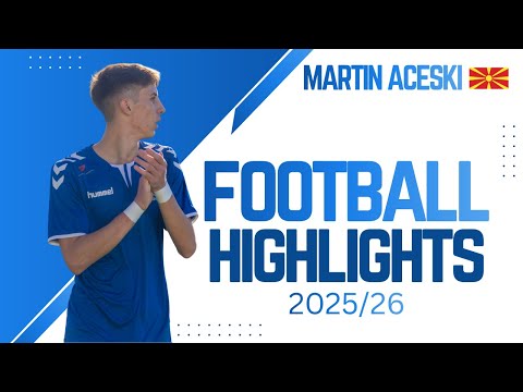 MARTIN ACESKI HIGHLIGHTS 2025/26(half season)