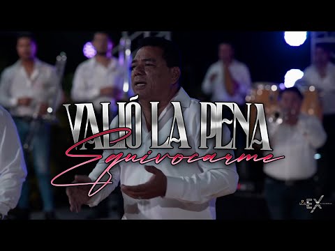 VALIÓ LA PENA EQUIVOCARME - LOS EX DE LA BANDA