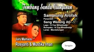 Download lagu Tembang Sunda Cianjuran- Sampiung Arafah   Sang Wening Ati - Rosyanti & Mustika Iman mp3