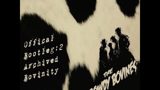 The Rowdy Bovines - Official Bootleg #2 Archived Bovinity