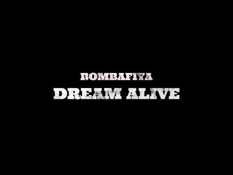 Dream Alive (Official Music Video) Bombafiya