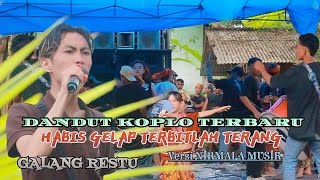 Download lagu DANGDUT KOPLO TERBARU/VERSI NIRMALA MUSIK/HABIS GELAP TERBITLAH TERANG mp3