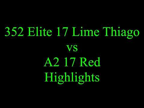 352 Elite 17 Lime Thiago vs A2 17 Red Highlights