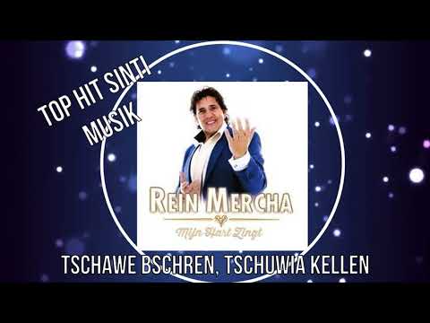 Sinti Musik: Rein Mercha: Tschawe baschren, Tschuwia Kellen.