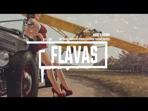 MODA & M.O.B - GET MAD Feat. Devilman (Hybrid Theory X Moppa & Dekka Remix)