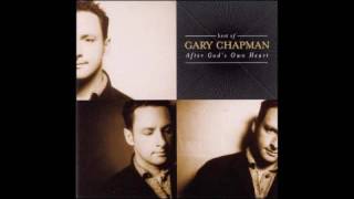 GARY CHAPMAN - Best Of Gary Chapman: After God's Own Heart (2002) [STUDIO ALBUM]