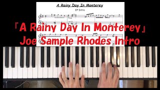 A Rainy Day In Monterey(Joe Sample Rhodes Intro)