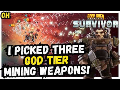 I Picked 3 God Tier Mining Weapons! Deep Rock Galactic Survivor!