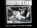 Bikini Kill - Feels Blind