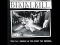 Bikini Kill - Feels Blind 