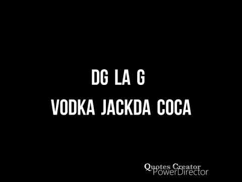 DG La G - Vodka Jackda Coca