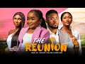 THE REUNION Maurice Sam Ebube Obio Sonia Uche Chinenye Nnebe NEW 2023 Nigerian Nollywood Movie