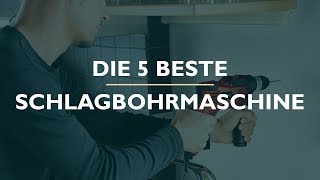 Die 5 Beste Schlagbohrmaschine Test