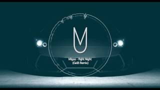 Migos - Fight Night  (Geil3 Remix)
