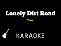 Dax Lonely Dirt Road Karaoke Guitar Instrumental