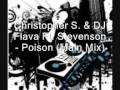 Christopher S & DJ Flava Ft Stevenson Poison ...