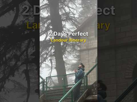 Landour & Mussoorie 2 days best plan #shortvideo #youtubeshorts