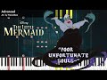 [Advanced] Poor Unfortunate Souls - The Little Mermaid | Piano Tutorial
