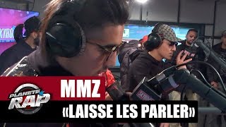 MMZ "Laisse les parler" #PlanèteRap