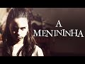 A MENININHA O FILME